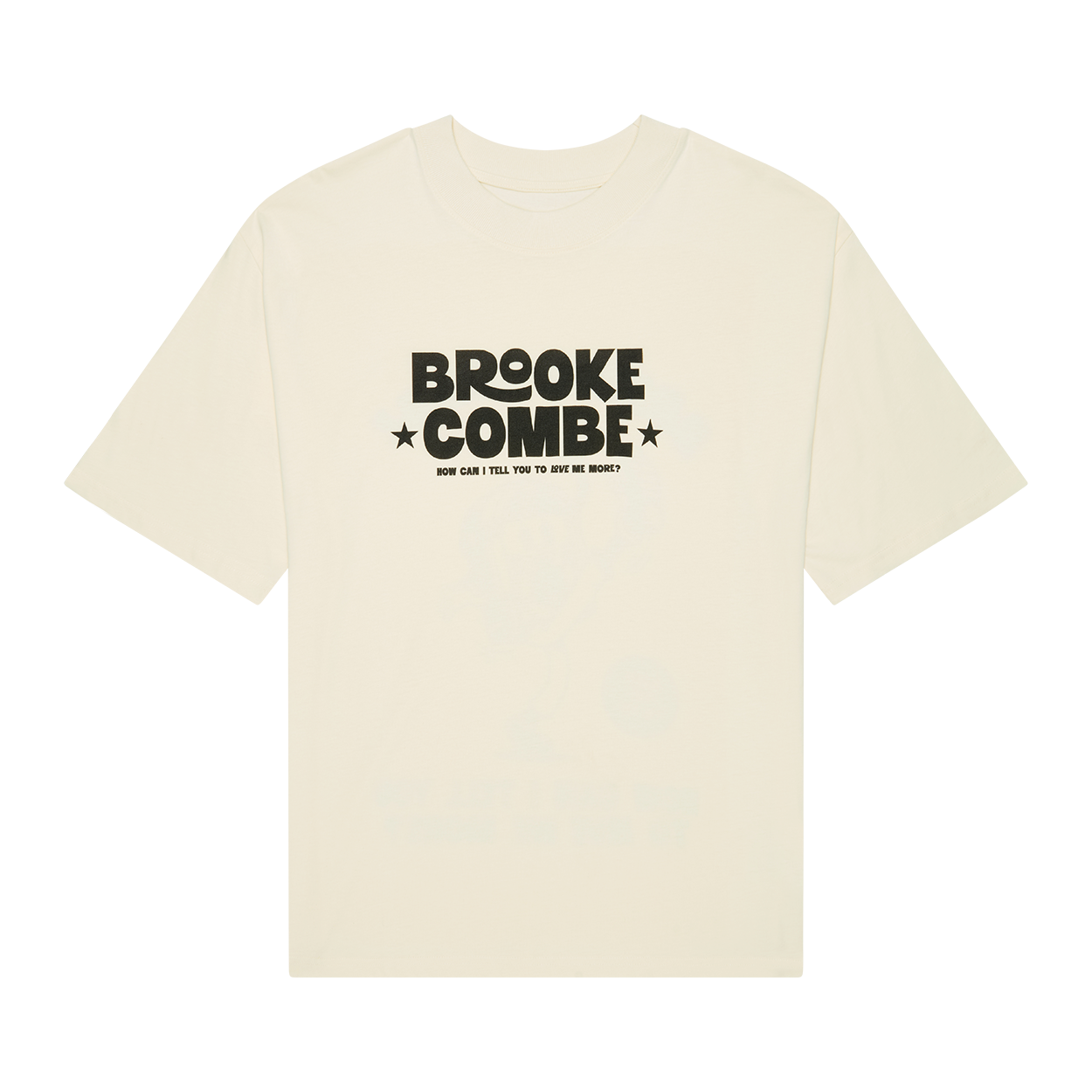 Brooke Combe - How Can I Tell You Tee